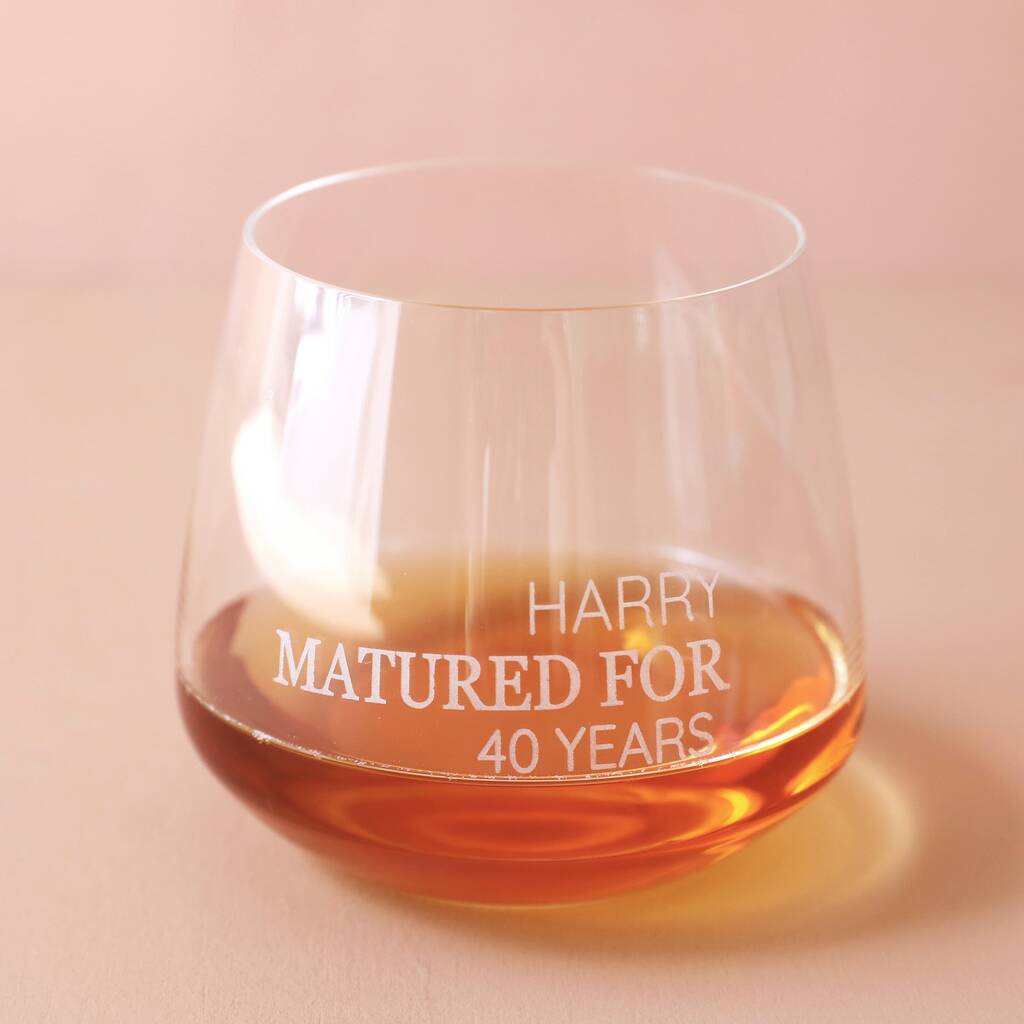 Personalised 'Matured For…' Whiskey Glass, 1 of 3