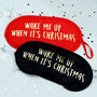 Wake Me Up When It's Christmas Eye Mask, thumbnail 2 of 2
