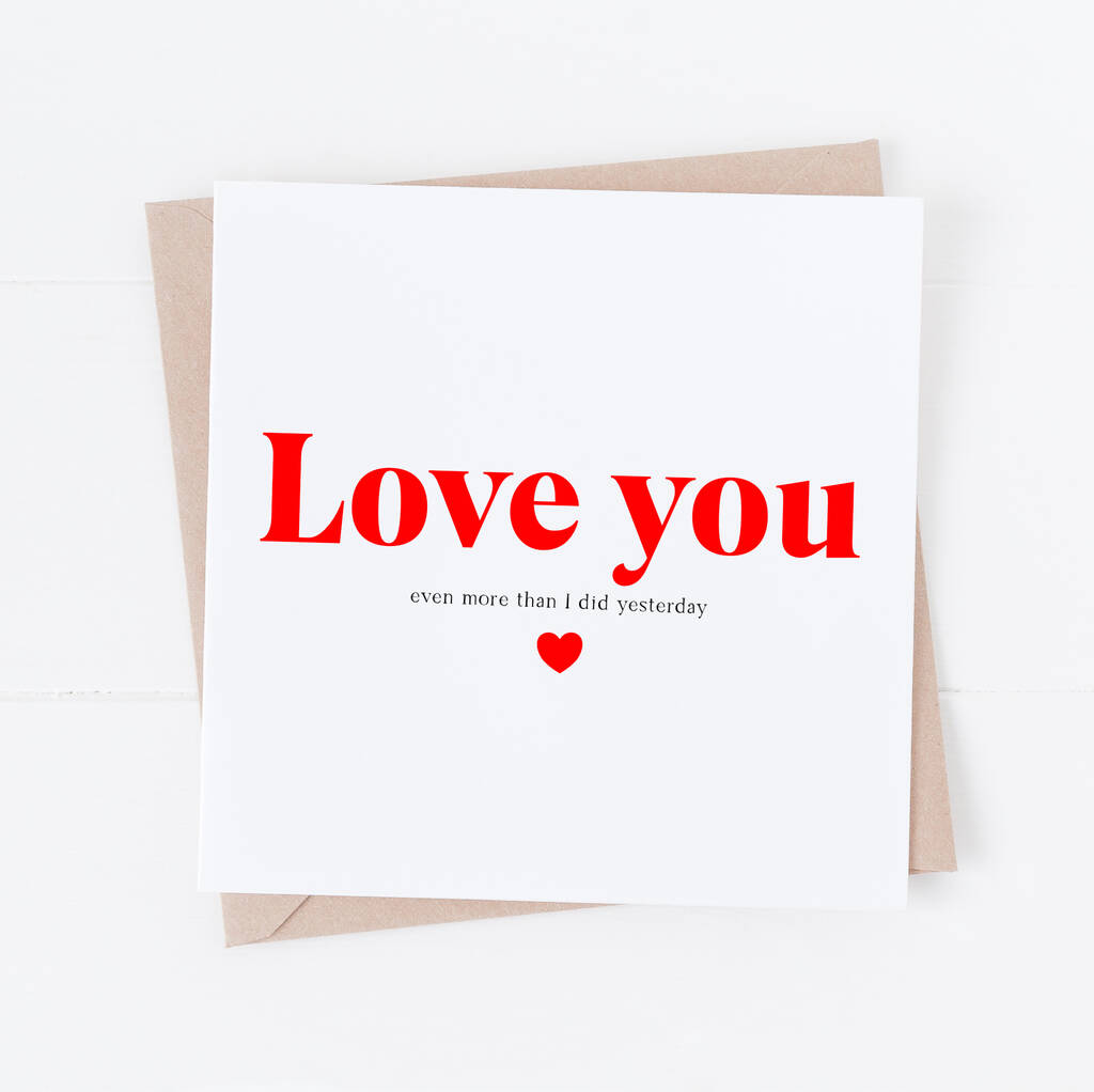 I Love You More Than Yesterday Romantic Card, 1 of 2