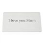 I Love You Mum Personalised Secret Message Keepsake, thumbnail 2 of 10