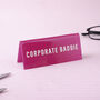 Pink Acrylic Desk Sign | ''Corporate Baddie'' | Novelty Office Gift, thumbnail 1 of 2