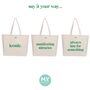 Personalised Green Cotton Canvas Slogan Tote Bag, thumbnail 2 of 2