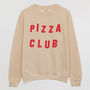 Pizza Club Women’s Slogan Sweatshirt, thumbnail 2 of 3