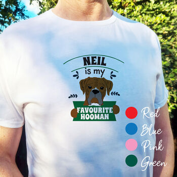 Personalised Dog T Shirt 'Favourite Hooman', 3 of 12