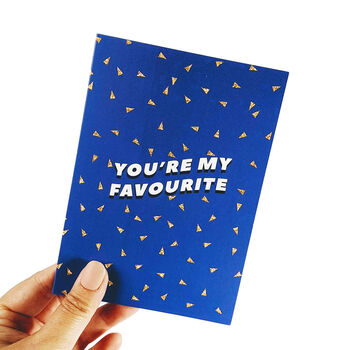 'You're My Favourite' Greetings Card, 3 of 3