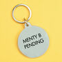 Menty B Pending Keytag, thumbnail 1 of 2