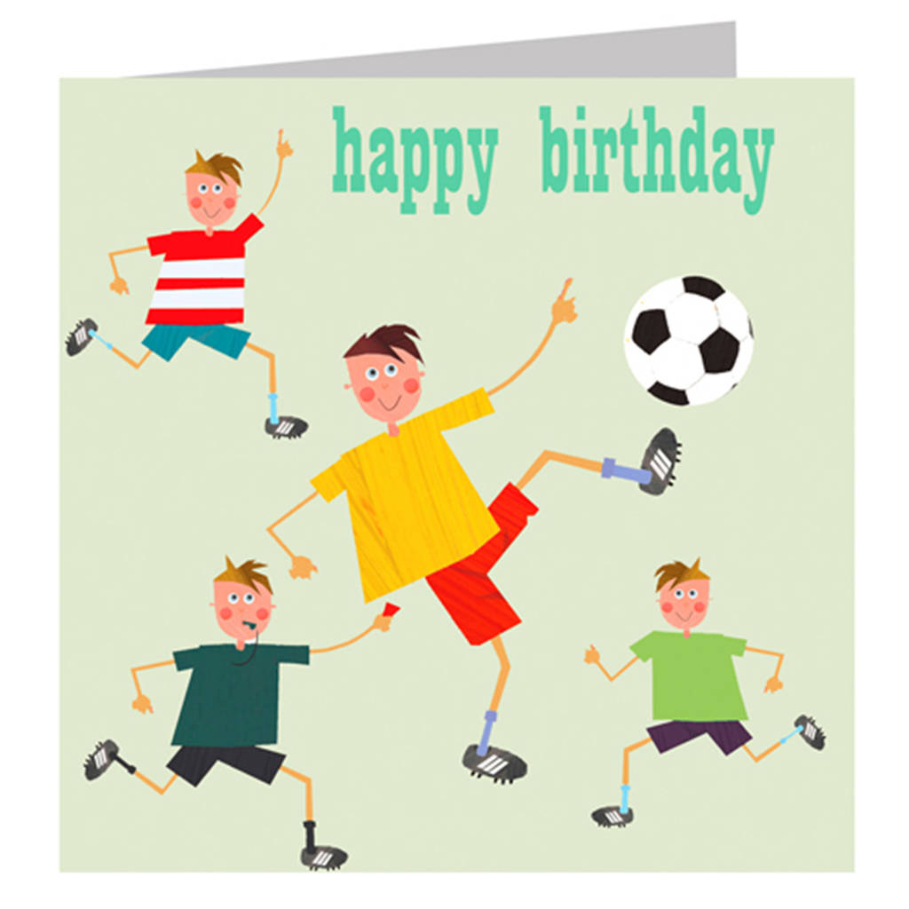 Happy Birthday Footballers Card By Kali Stileman Publishing ...