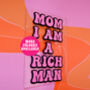 Mom I Am A Rich Man Clear Acrylic Vinyl Plaque Decor, thumbnail 5 of 10