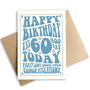 Happy 60th Birthday Yay 60 Today Card By Mimi & Mae ...