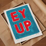 Ey Up Hand Painted Art Print, thumbnail 3 of 6