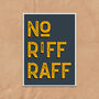 No Riff Raff Vintage Style Quote Art Print, thumbnail 2 of 4
