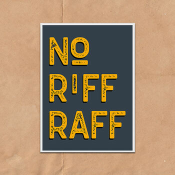 No Riff Raff Vintage Style Quote Art Print, 2 of 4
