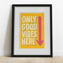 Good Vibes Only Positive Thinking Poster Housewarming Foil Art Print, thumbnail 4 of 9
