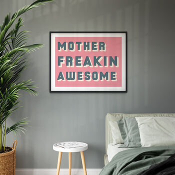 Mother Freakin Awesome Bold Typographic Print, 2 of 8