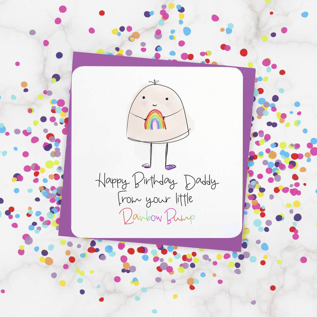 Happy Birthday Daddy From Rainbow Bump By Parsy Card Co