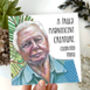 Funny Birthday Card, David Attenborough Inspired, Nature Lover Greeting Card, thumbnail 1 of 3