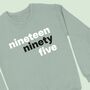 Modern Birth Year In Words Personalised Sweatshirt, thumbnail 3 of 7