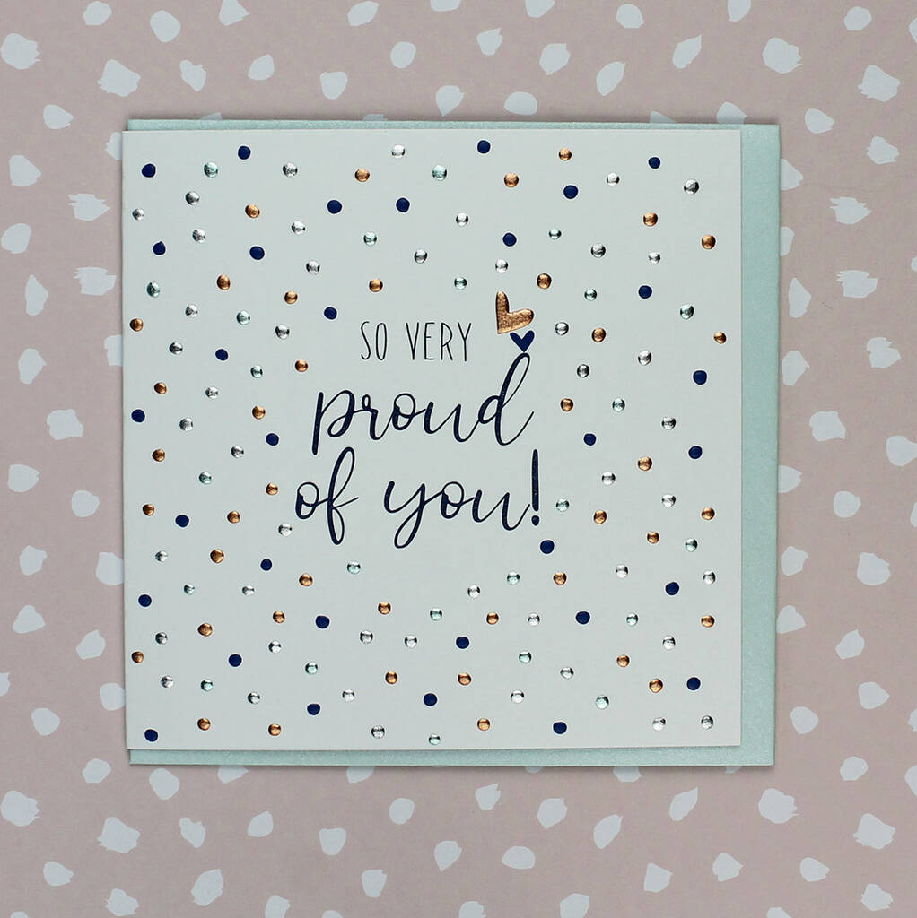 So Proud Of You Card By Molly Mae Notonthehighstreet Com