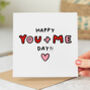 'Happy You And Me Day' Card, thumbnail 1 of 2