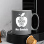 Personalised Best Teacher Ever Mug, thumbnail 4 of 7