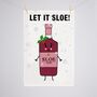 'Let It Sloe' Funny Gin Christmas Tea Towel, thumbnail 4 of 4