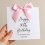 30th Birthday Luxury Bow Card, Choice Of Colours Handmade Bow, thumbnail 1 of 5
