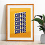 Coffee Coffee Coffee Repeat Retro Print, thumbnail 1 of 2