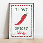 I Love Spicey Things Print, thumbnail 1 of 7
