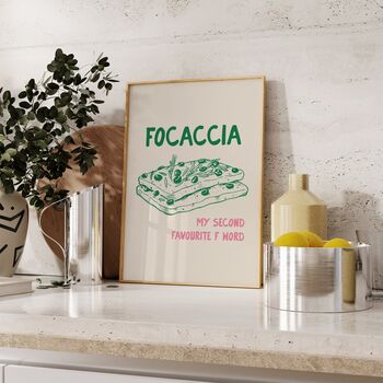 Focaccia Funny Kitchen Quote Print, 3 of 3