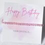 Happy Birthday Dainty Crystal Gemstone Bracelet Gift, thumbnail 1 of 8
