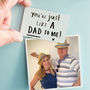 Step Dad 'You're Just Like A Dad To Me' Fridge Magnet, thumbnail 1 of 7