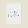 Personalised 'Better Together' Foil Wedding Print, thumbnail 3 of 3