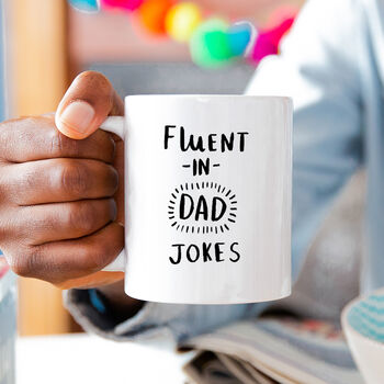 'Fluent In Dad Jokes' Mug For Dad, 2 of 12