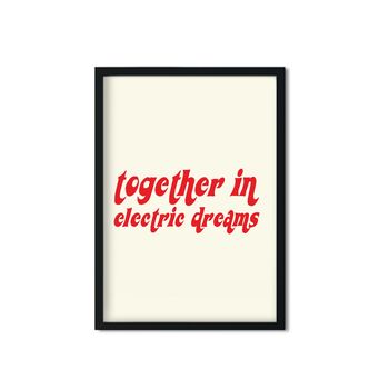 Together In Electric Dreams Giclée Art Print, 2 of 2