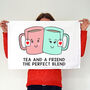 'Tea And A Friend' Friendship Tea Towel, thumbnail 3 of 3