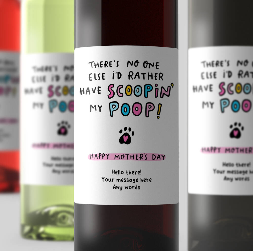 Personalised Mother's Day Wine Label 'Scoopin' My Poop' By Arrow Gift Co