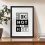 'It's Ok Not To Be Ok' Typographic Poster, thumbnail 1 of 3