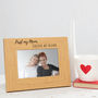 'First My Mum, Forever My Friend' Photo Frame, thumbnail 1 of 3