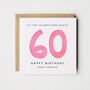 Personalised 60th Birthday Card *Age/Colour Options, thumbnail 2 of 5