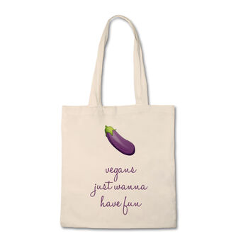 Funny Tote Bag: Vegans Just Want To Have Fun, 3 of 3