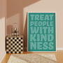 Treat People With Kindness Print, thumbnail 7 of 8