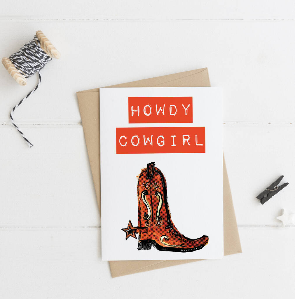 Howdy Cowgirl Card By bedcrumb | notonthehighstreet.com