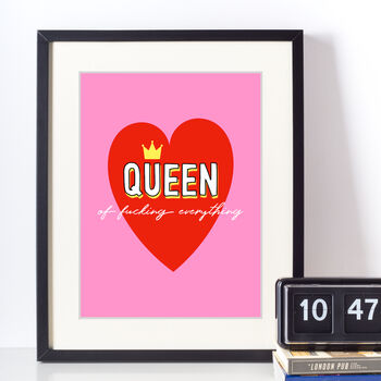 Crowned Queen Of Fucking Everything Art Print, 2 of 3