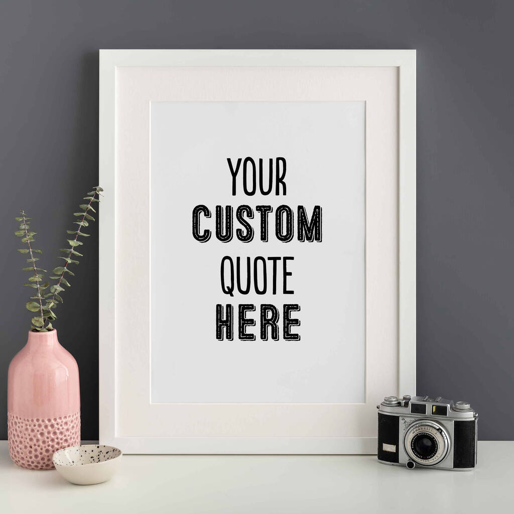 Personalised Custom Quote Print Unframed