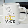 Novelty Funny And Rude 'Cricket Wanker' Gift Mug, Cricket Player Birthday Present, thumbnail 1 of 4