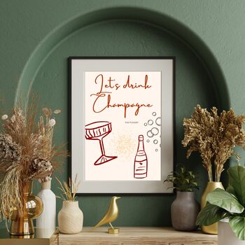 A4 Champagne Print Let's Drink Champagne, 4 of 5