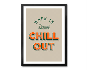 When In Doubt Chill Out, 5 of 7