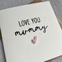 Love You Mummy Mini Acrylic Heart Valentine's Day Card, thumbnail 1 of 2