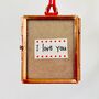 'I Love You' Brass Framed Picture, thumbnail 4 of 6