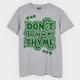 Don't Waste My Thyme Men's Slogan T Shirt, thumbnail 2 of 2